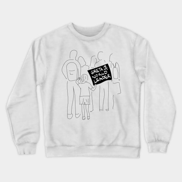 Greta Is My World Leader, young child with placard at Climate Rally Crewneck Sweatshirt by YourGoods